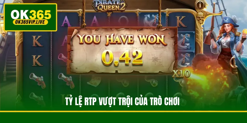 Tỷ lệ RTP vượt trội của trò chơi